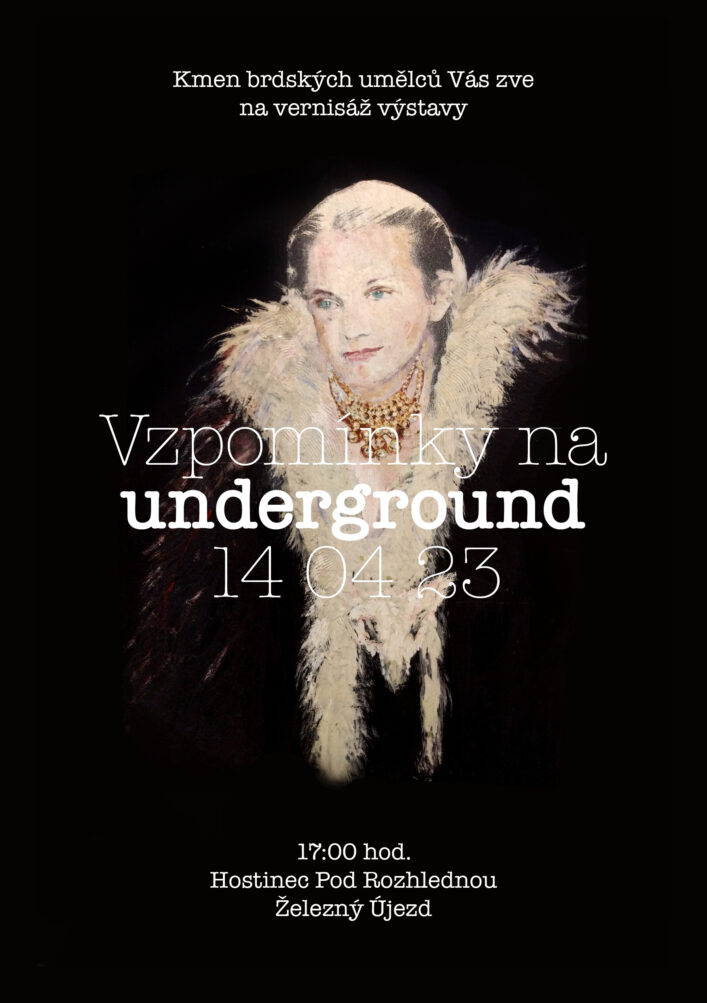 Pozvánka na výstavu Vzpomínky na underground